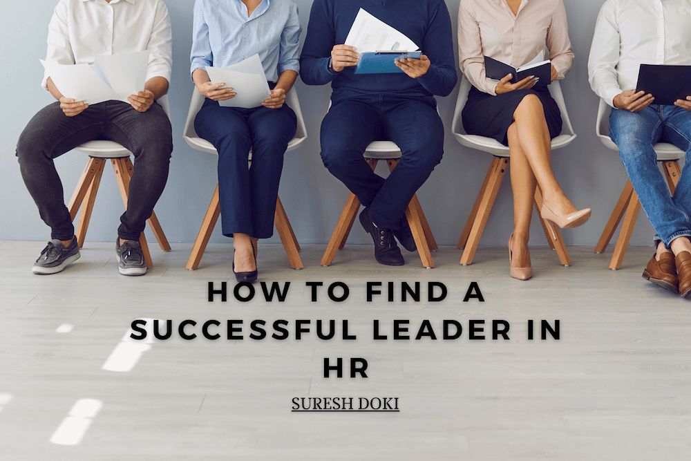 How to Find a Successful Leader in HR Suresh Doki Entrepreneurship