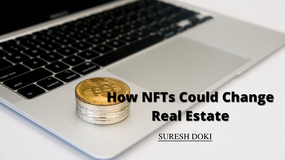 Suresh Doki How NFTs Could Change Real Estate
