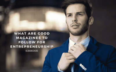 What Are Good Magazines To Follow For Entrepreneurship
